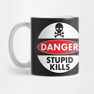 Danger Stupid Kills Mug